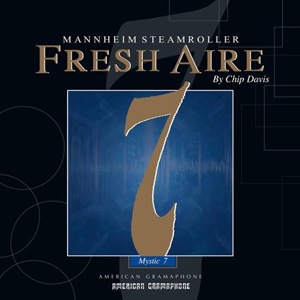 Fresh Aire 7 - Vinile LP di Mannheim Steamroller