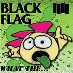 What the... - Vinile LP di Black Flag