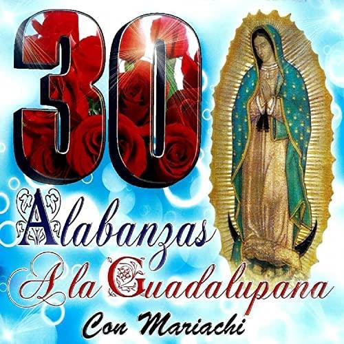 30 Alabanzas. A la Guadalupana con Mariachi - CD Audio