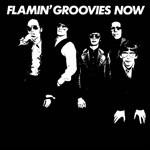 Now - Vinile LP di Flamin' Groovies