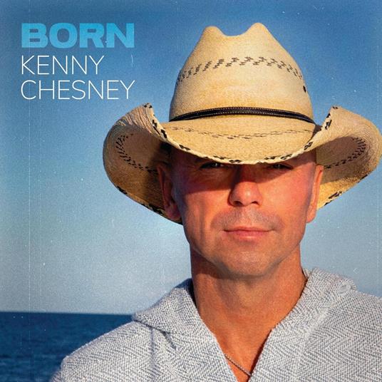 Born - Vinile LP di Kenny Chesney