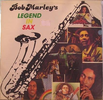Legend In Sax - Vinile LP di Bob Marley