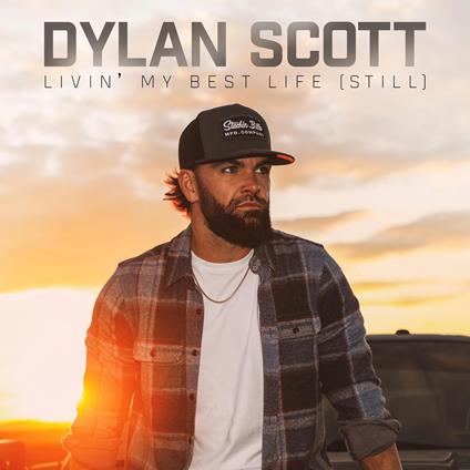 Livin' My Best Life - CD Audio di Dylan Scott