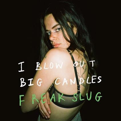 I Blow Out Big Candles - Vinile LP di Freak Slug