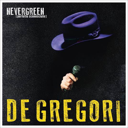 NEVERGREEN (perfette sconosciute) (2 LP Black) - Vinile LP di Francesco De Gregori