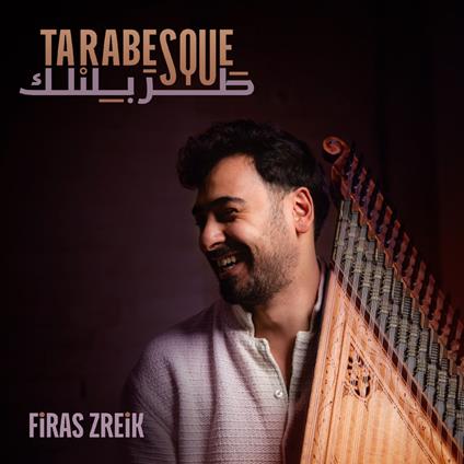 Tarabesque - Vinile LP di Firas Zreik
