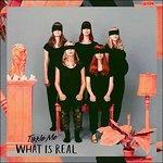 What Is Real? - Vinile LP di Tikkle Me