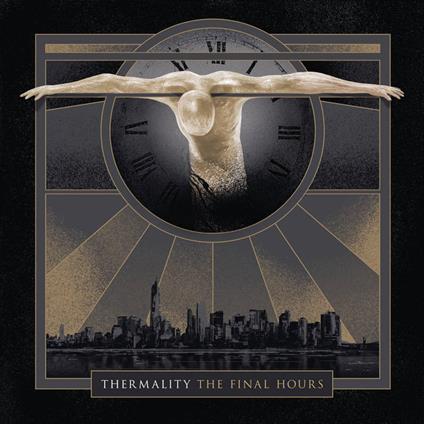 The Final Hours - Vinile LP di Thermality