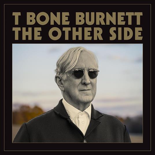 The Other Side (Clear Vinyl) - Vinile LP di T-Bone Burnett