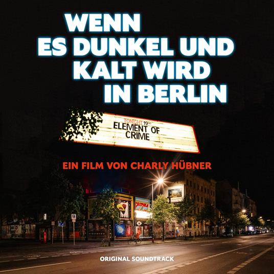 Wenn Es Dunkel Und Kalt Wird In Berlin - Vinile LP di Element of Crime