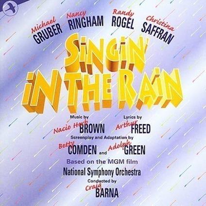 Singin' In The Rain. The Musical (Colonna Sonora) - Vinile LP