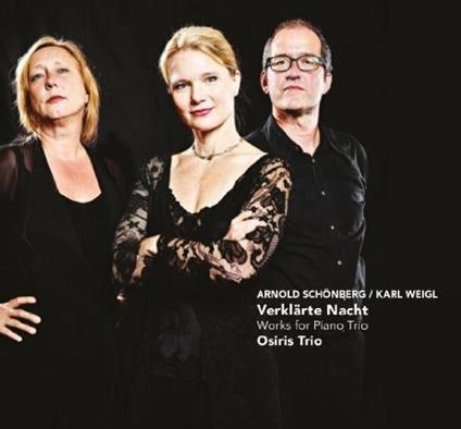 Verklarte Nacht - CD Audio di Arnold Schönberg,Osiris Trio