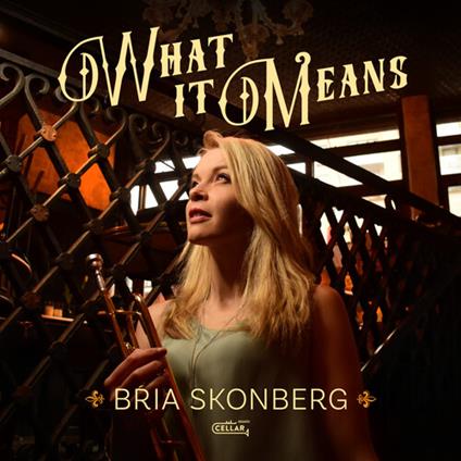 What It Means (Black Vinyl) - Vinile LP di Bria Skonberg