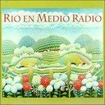 Rio En Medio Radio - CD Audio di Rio en Medio