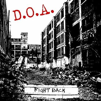 Fight Back - Vinile LP di DOA