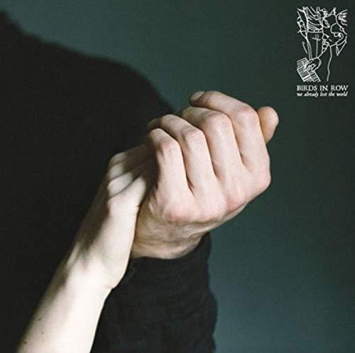 We Already Lost The World - Vinile LP di Birds in Row