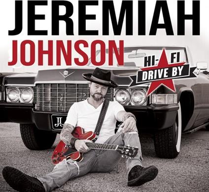 Hi-Fi Drive By - Vinile LP di Jeremiah Johnson