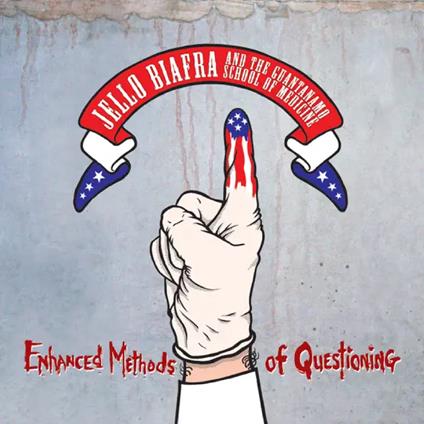 Enhanced Methods of Questioning - CD Audio di Jello Biafra,Guantanamo School of Medicine