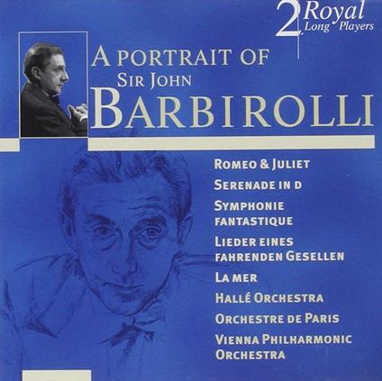 A Portrait Of Sir John Barbirolli - CD Audio