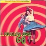 I favolosi anni 60. I grandi successi - CD Audio