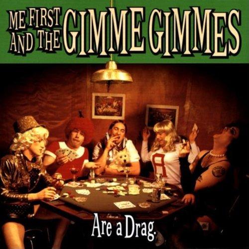 Are A Drag - Vinile LP di Me First and the Gimme Gimmes