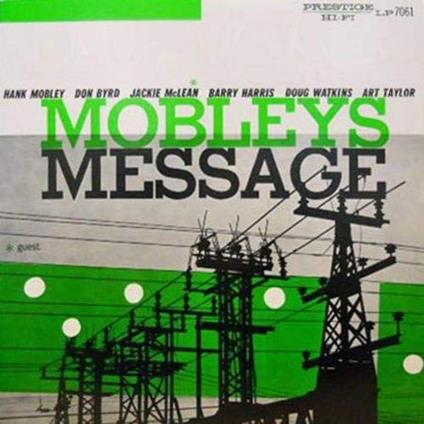 Mobley's Message (Mono 200 gr.) - Vinile LP di Hank Mobley