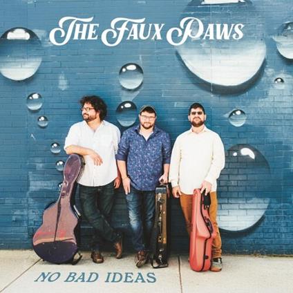 No Bad Ideas - Vinile LP di Faux Paws