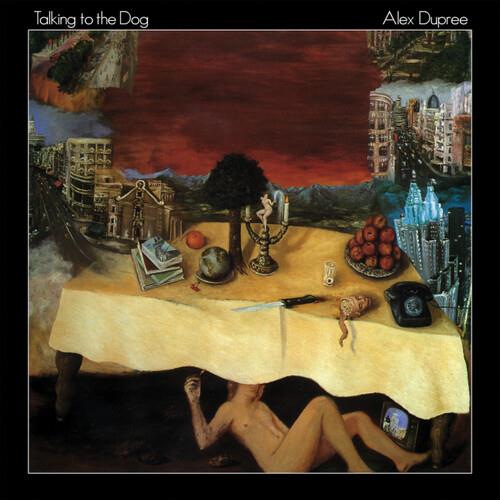 Talking To The Dog - Vinile LP di Alex Dupree