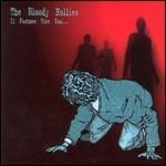 If Footmen Tire You - Vinile LP di Bloody Hollies