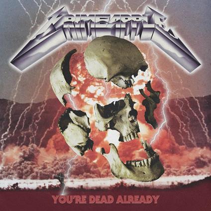 You'Re Dead Already - Vinile LP di Crimeapple