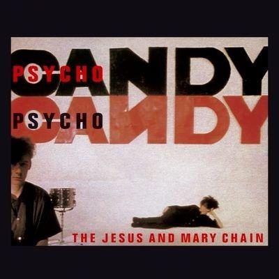 Psychocandy - Vinile LP di Jesus and Mary Chain