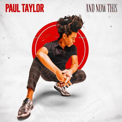 And Now This - Vinile LP di Paul Taylor