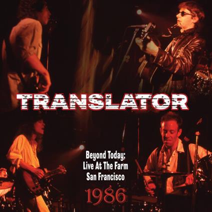 Beyond Today. Live At The Farm San Francisco 1986 - Vinile LP di Translator
