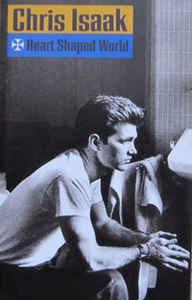 Heart Shaped World - Vinile LP di Chris Isaak