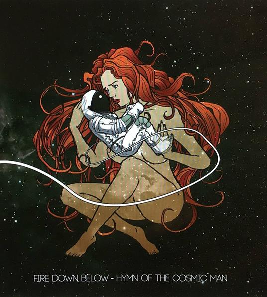 Hymn of the Cosmic Man - CD Audio di Fire Down Below