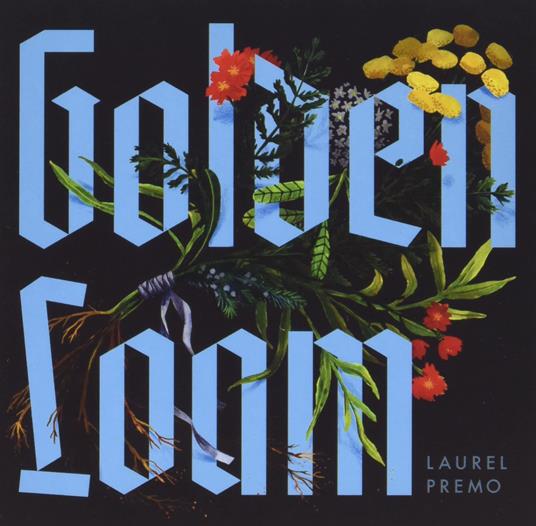 Golden Loam - CD Audio di Laurel Premo
