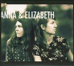 Anna & Elizabeth - Vinile LP di Anna & Elizabeth