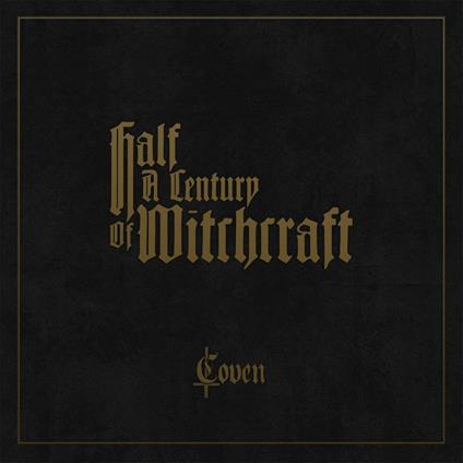 Half a Century of Witchcraft - Vinile LP di Coven
