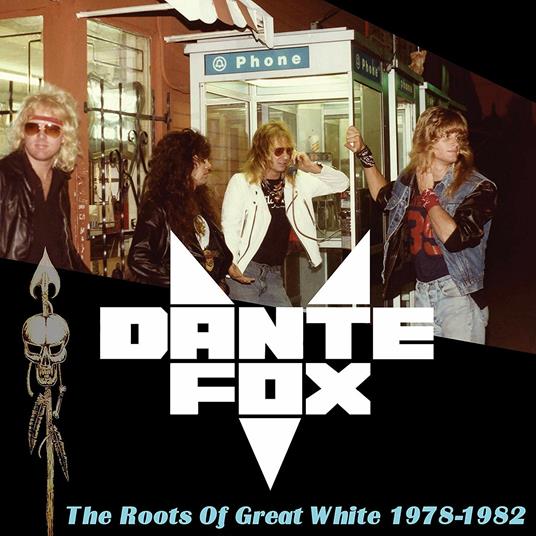 The Roots of Great White 1978-1982 - Vinile LP di Dante Fox