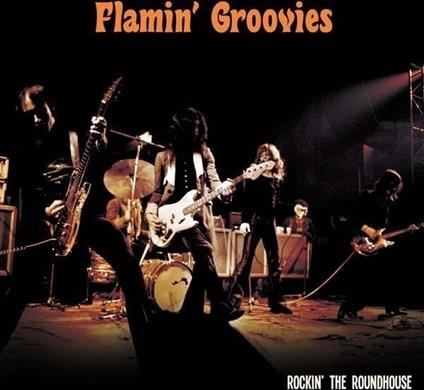 Rockin' The Roundhouse (Orange) - Vinile LP di Flamin' Groovies