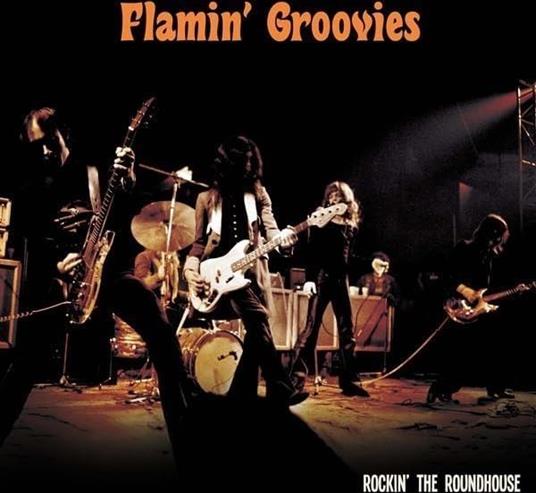 Rockin' The Roundhouse (Orange) - Vinile LP di Flamin' Groovies