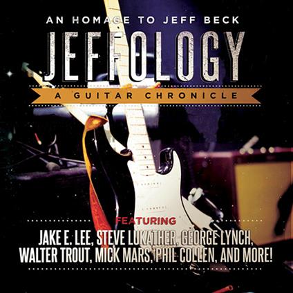 Jeffology - An Homage To Jeff Beck - Vinile LP