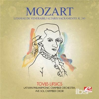 Litaniae De Venerabili Altaris Sacramento K243 - CD Audio di Wolfgang Amadeus Mozart