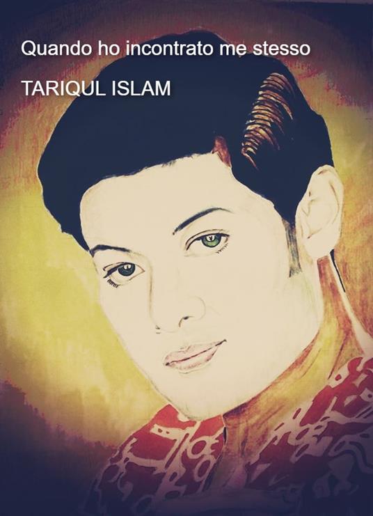 Quando ho incontrato me stesso - Tariqul Islam - ebook