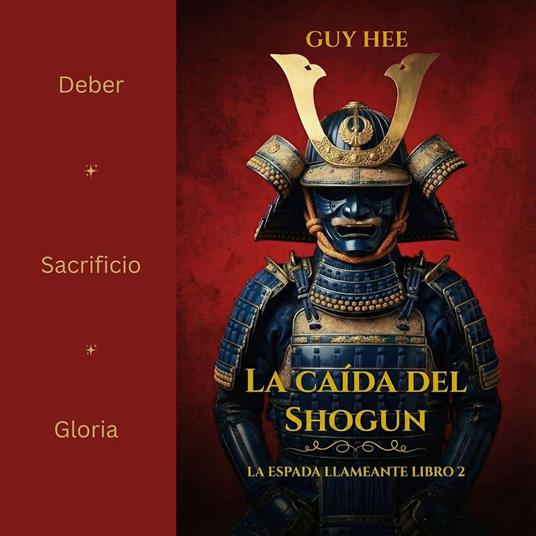 La Caída del Shogun - La Espada Llameante Libro 2