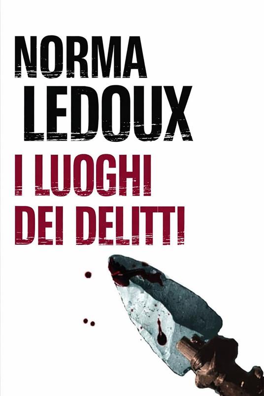 I LUOGHI DEI DELITTI - NORMA LEDOUX - ebook
