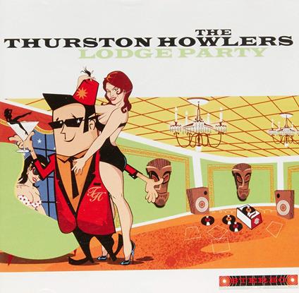 Lodge Party - Vinile LP di Thurston Howlers