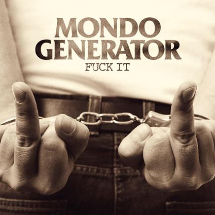 Fuck it (Gold Coloured Vinyl) - Vinile LP di Mondo Generator