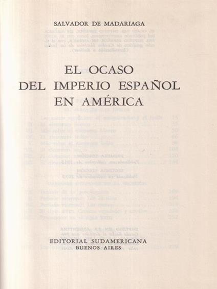 El ocaso del Imperio Espanol en America - Salvador de Madariaga - copertina