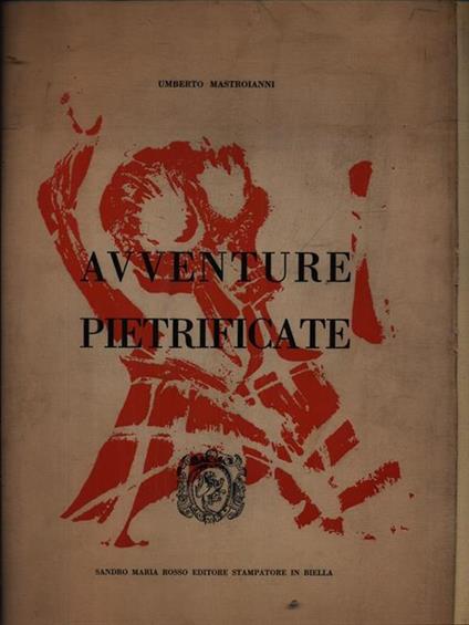 Avventure pietrificate - Umberto Mastroianni - copertina